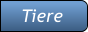 Tiere